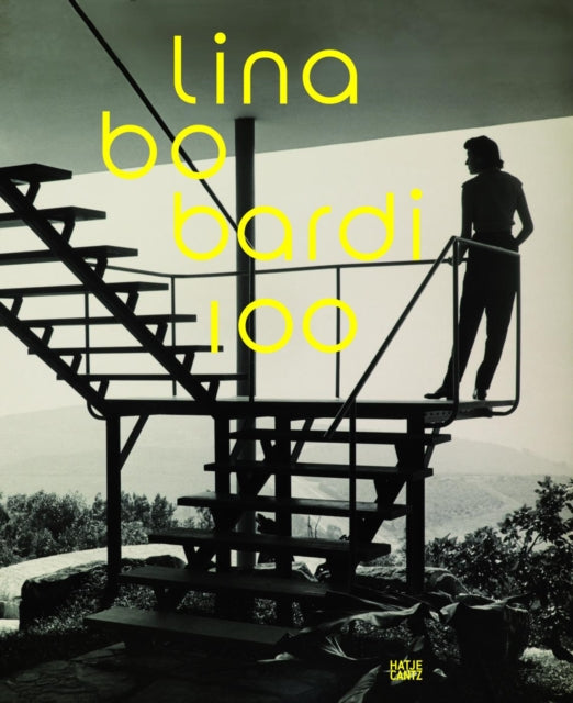 Book cover of: Lina Bo Bardi 100: Brazil's Alternative Path to Modernism. By: Lina Bo Bardi