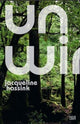 Book cover of: Jacqueline Hassink: Unwired. By: Jacqueline Hassink