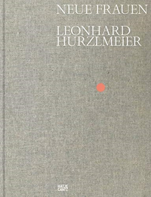 Book cover of: Leonhard Hurzlmeier. By: Barbara Vinken