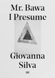 Book cover of: Mr. Bawa I Presume. By: Chiara Carpenter