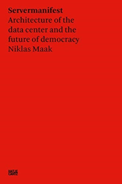 Book cover of: Niklas Maak: Server Manifesto. By: Niklas Maak