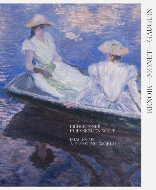 Book cover of: Renoir, Monet, Gauguin: Images of a Floating World (Bilingual edition). By: Pierre-Auguste Renoir