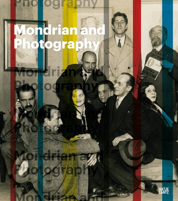 Book cover of: Mondrian and Photography. By: Piet Mondrian