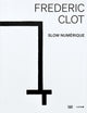 Book cover of: Frederic Clot: Digital (Multilingual edition). By: Frederic Clot