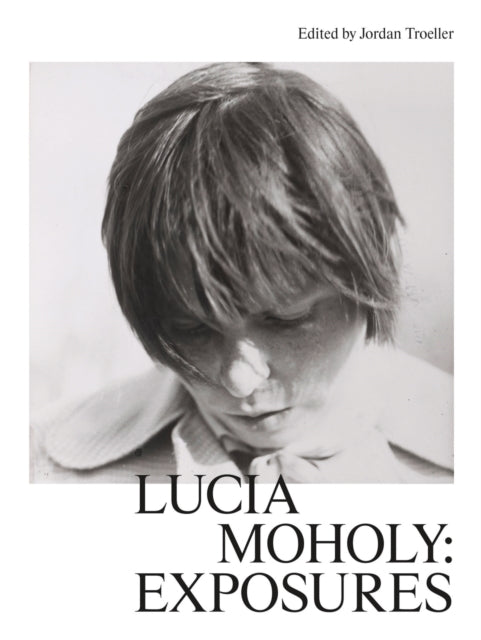 Book cover of: Lucia Moholy: Exposures. By: Lucia Moholy