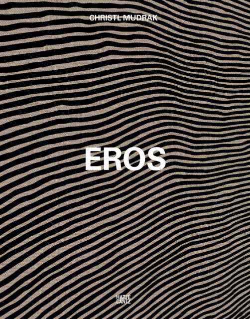 Book cover of: Christl Mudrak: Eros (Bilingual edition). By: Christl Mudrak