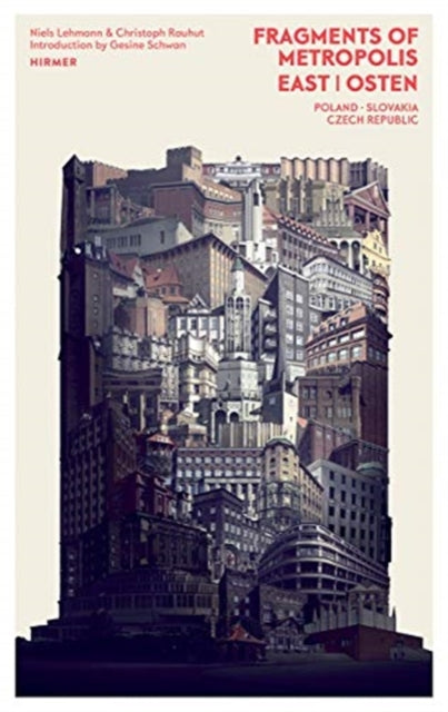Book cover of: Fragments of Metropolis East. By: Christoph Rauhut