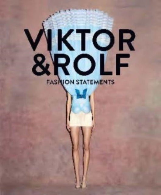 Book cover of: Viktor & Rolf: Fashion Statements (Bilingual edition). By: Thierry-Maxime Loriot