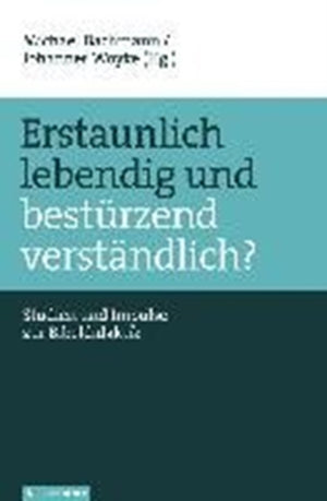 Erstaunlich lebendig und bestA"rzend verstAndlich?
