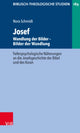 Book cover of: Josef - Wandlung der Bilder. Bilder der Wandlung. By: Nora Schmidt