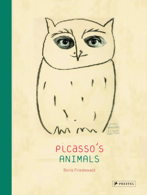 Book cover of: Picasso's Animals. By: Boris Friedewald