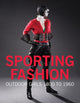Book cover of: Sporting Fashion. By: Kevin L. Jones