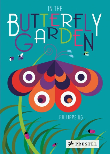 Book cover of: In the Butterfly Garden. By: Philippe Ug