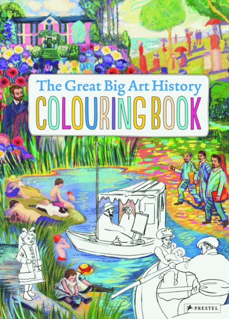 Book cover of: Great Big Art History Colouring Book. By: Annabelle Von Sperber
