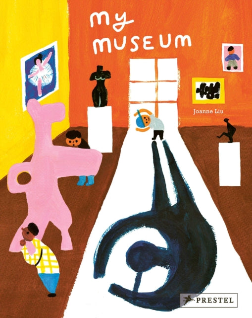 Book cover of: My Museum. By: Joanne Liu
