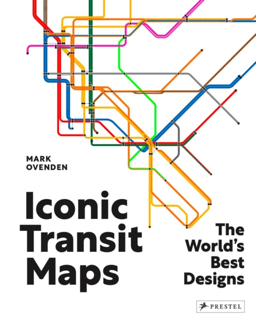 Iconic Transit Maps, The World's Best Designs 9783791380254 Mark Ovenden