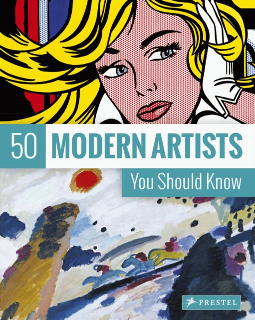 Book cover of: 50 Modern Artists You Should Know. By: Christiane Weidemann