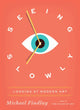 Book cover of: Seeing Slowly. By: Michael Findlay