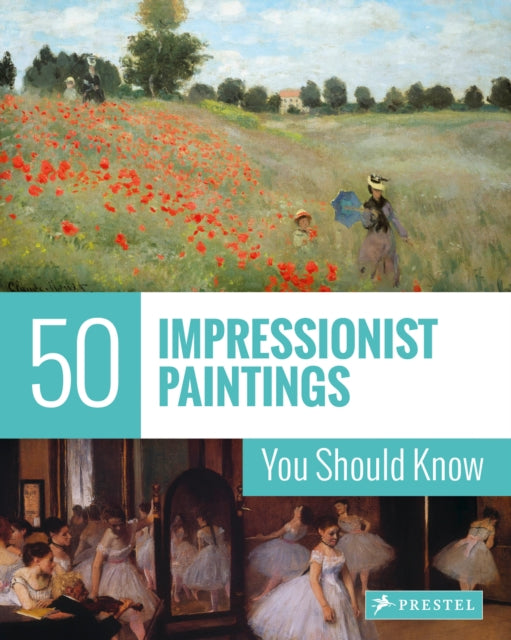 Book cover of: 50 Impressionist Paintings You Should Know. By: Ines Janet Engelmann