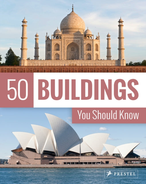 Book cover of: 50 Buildings You Should Know. By: Isabel Kuhl