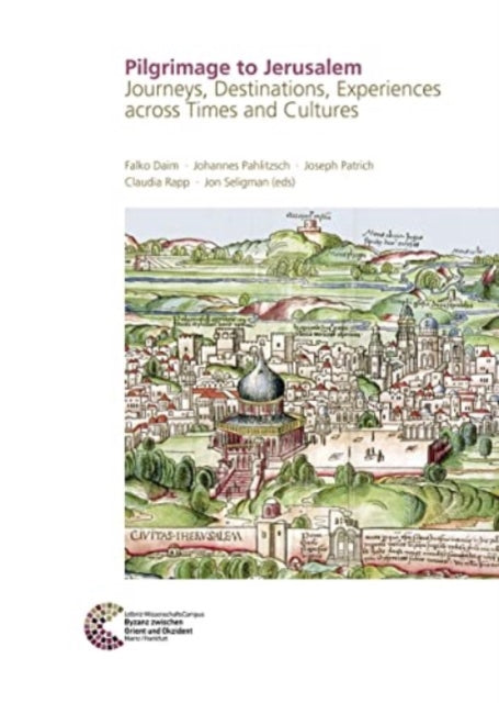 Book cover of: Pilgrimage to Jerusalem. By: Falko Daim