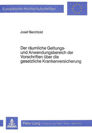 Der raeumliche Geltungs- und Anwendungsbereich der Vorschriften ueber die gesetzliche Krankenversicherung