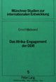 Book cover of: Das Afrika-Engagement der DDR