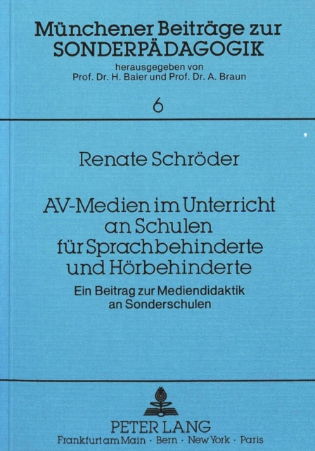 Book cover of: AV-Medien im Unterricht an Schulen fuer Sprachbehinderte und Hoerbehinderte