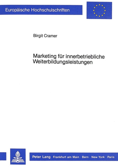 Book cover of: Marketing fuer innerbetriebliche Weiterbildungsleistungen