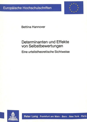 Determinanten und Effekte von Selbstbewertungen
