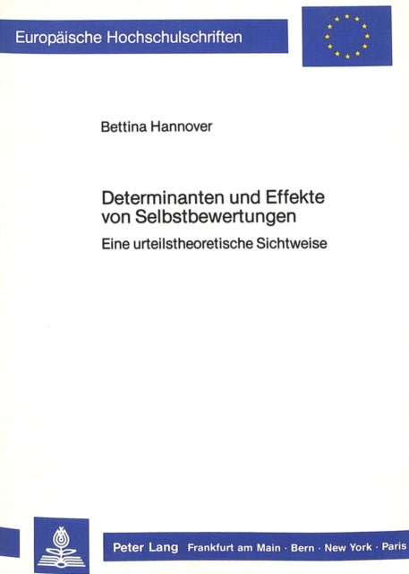 Book cover of: Determinanten und Effekte von Selbstbewertungen