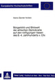 Book cover of: Buergerbild und Bildwelt der attischen Demokratie auf den rotfigurigen Vasen des. 6.-4. Jahrhunderts vor Christus
