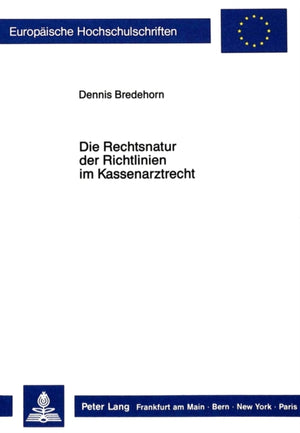 Die Rechtsnatur der Richtlinien im Kassenarztrecht