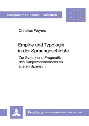 Empirie und Typologie in der Sprachgeschichte