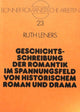 Book cover of: Geschichtsschreibung der Romantik im Spannungsfeld von historischem Roman und Drama