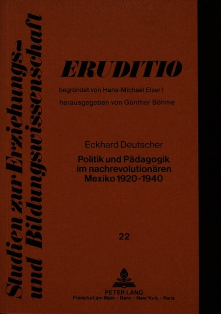 Book cover of: Politik und Paedagogik im nachrevolutionaeren Mexiko 1920-1940