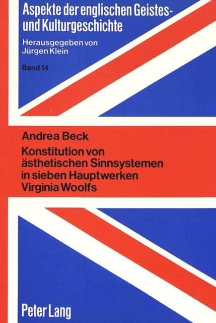 Book cover of: Konstitution von aesthetischen Sinnsystemen in sieben Hauptwerken Virginia Woolfs