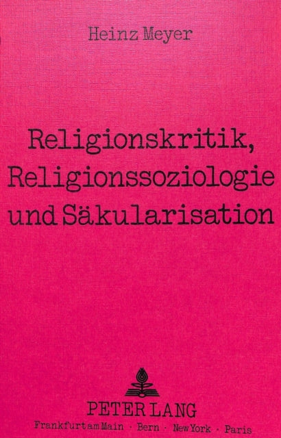 Book cover of: Religionskritik, Religionssoziologie Und Saekularisation