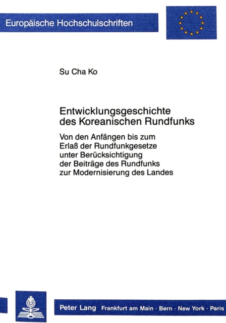 Book cover of: Entwicklungsgeschichte des Koreanischen Rundfunks