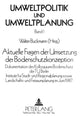 Book cover of: Aktuelle Fragen der Umsetzung der Bodenschutzkonzeption