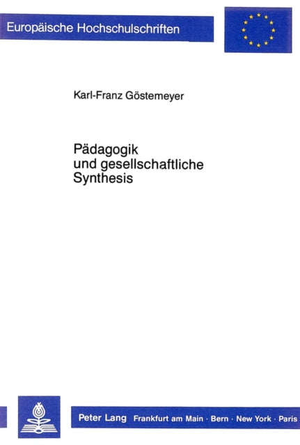 Book cover of: Paedagogik und gesellschaftliche Synthesis