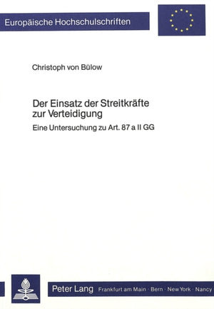 Der Einsatz der Streitkraefte zur Verteidigung