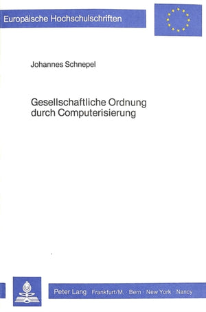 Gesellschaftliche Ordnung durch Computerisierung