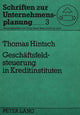 Book cover of: Geschaeftsfeldsteuerung in Kreditinstituten