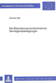 Book cover of: Die Bilanzierung konzerninterner Vermoegensbewegungen