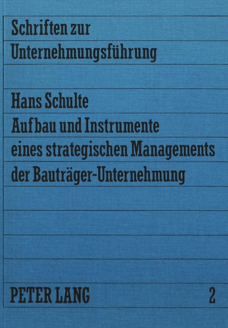 Book cover of: Aufbau und Instrumente eines strategischen Managements der Bautraeger-Unternehmung