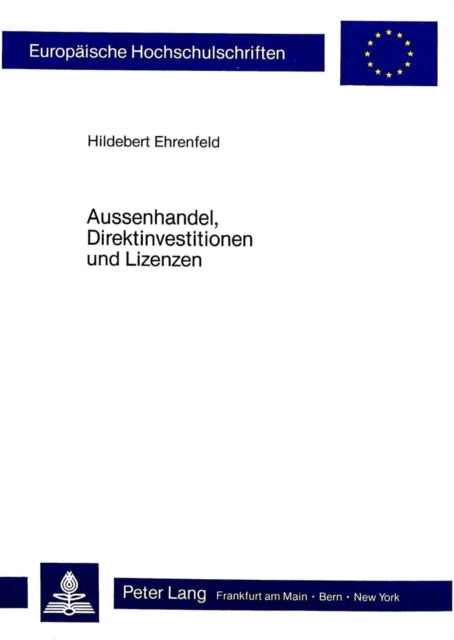 Book cover of: Aussenhandel, Direktinvestitionen und Lizenzen