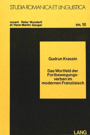 Das Wortfeld der Fortbewegungsverben im modernen Franzoesisch