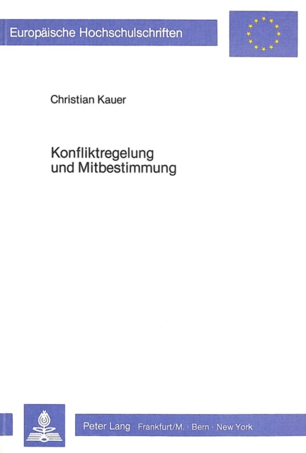 Book cover of: Konfliktregelung und Mitbestimmung