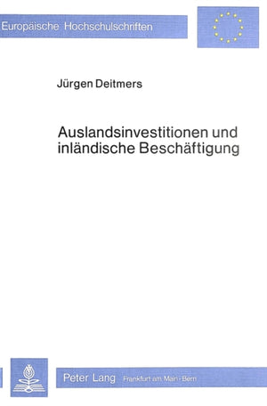 Auslandsinvestitionen und inlaendische Beschaeftigung